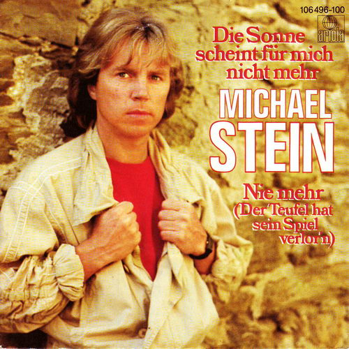 Stein Michael - Die Sonne scheint fr mich nicht mehr