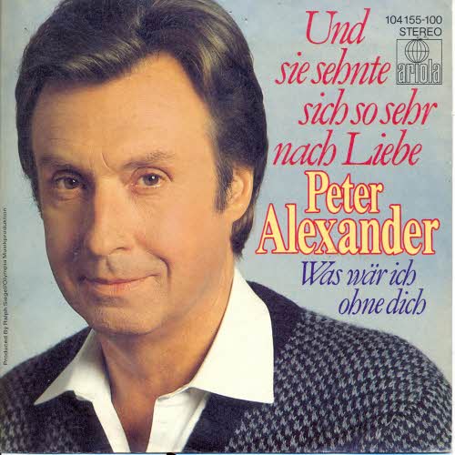 Alexander Peter - Und sie sehnte sich so sehr nach Liebe