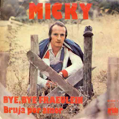 Micky - #Bye, bye Fraeulein (span. Pressung)