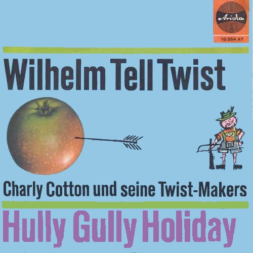 Cotton Charly & Twist-Makers - Willhelm Tell-Twist