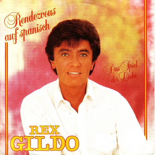Gildo Rex - Rendezvous auf spanisch (nur Cover)