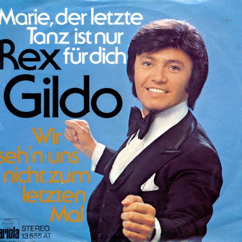 Gildo Rex - Marie, der letzte Tanz ist nur fr dich