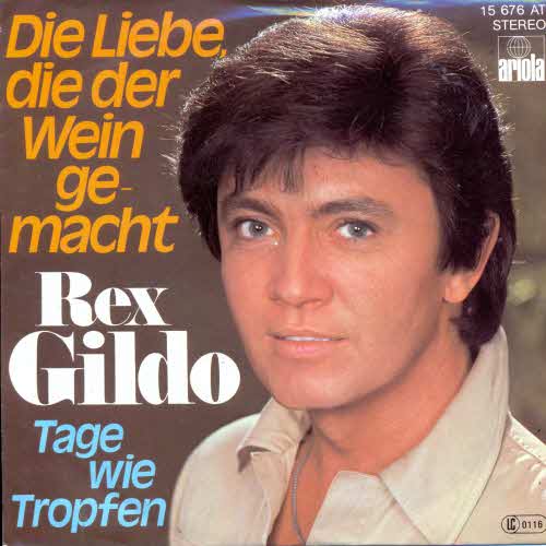 Gildo Rex - Die Liebe, die der der Wein gemacht