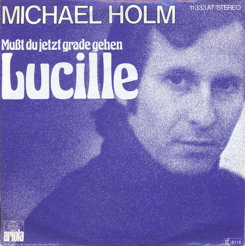 Holm Michael - Musst du jetzt grade gehen, Lucille (nur Cover)