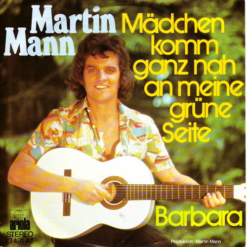 Mann Martin - Mdchen komm ganz nah an meine grne Seite