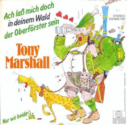 Marshall Tony - Ach lass mich doch in deinem Wald....