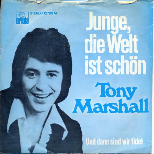 Marshall Tony - Junge, die Welt ist schn (holl. Pressung)