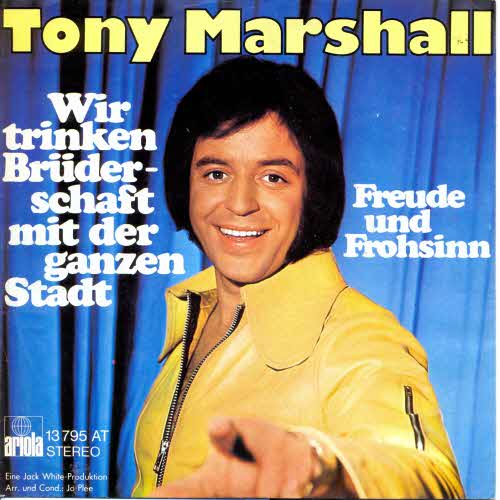 Marshall Tony - Wir trinken Brderschaft mit der ganzen Stadt