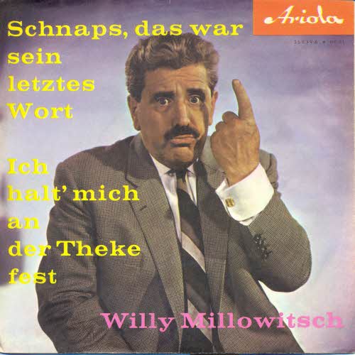 Millowitsch Willy - Schnaps, das war sein letztes Wort