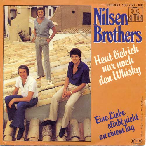 Nilsen-Brothers - Heut lieb ich nur noch den Whisky