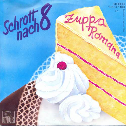 Schrott nach 8 - Zuppa Romana