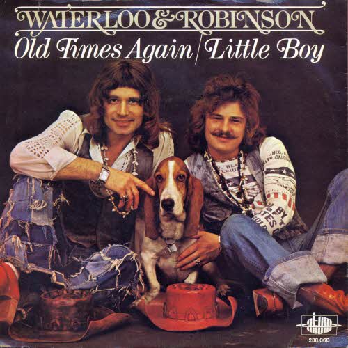 Waterloo & Robinson - Old times again (AT-Pressung=