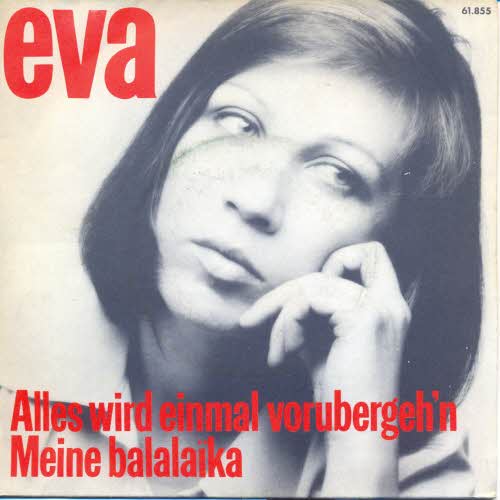 Eva - Alles wird einmal vorbergeh'n