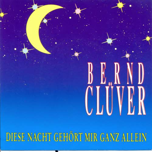 Clüver Bernd - Diese Nacht gehört mir ganz allein (nur Cover)