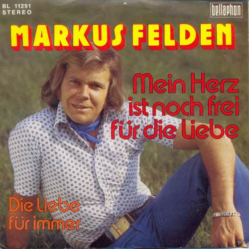 Felden Markus - Mein Herz ist noch frei fr die Liebe