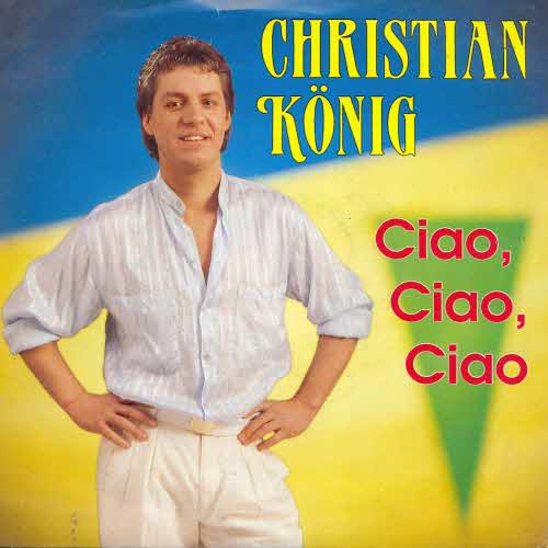 Knig Christian - Ciao, ciao, ciao