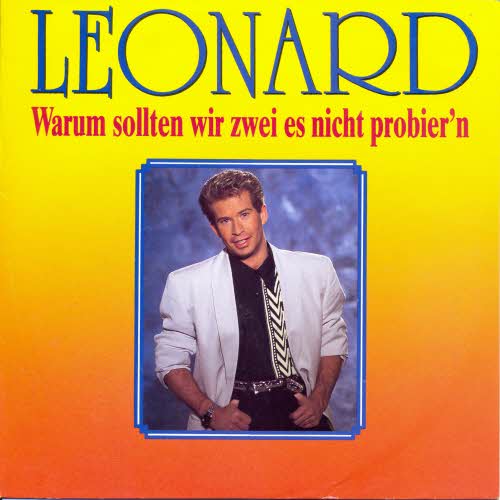 Leonard - Warum sollten wir zwei es nicht probiern