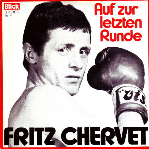 Fritz Chervet - Auf zur letzten Runde (schweiz. Pressung)