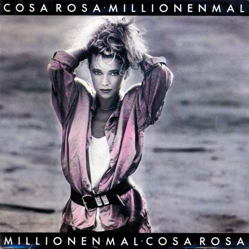 Cosa Rosa - Millionenmal