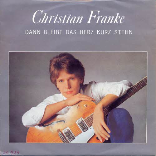 Franke Christian - Dann bleibt das Herz kurz stehn