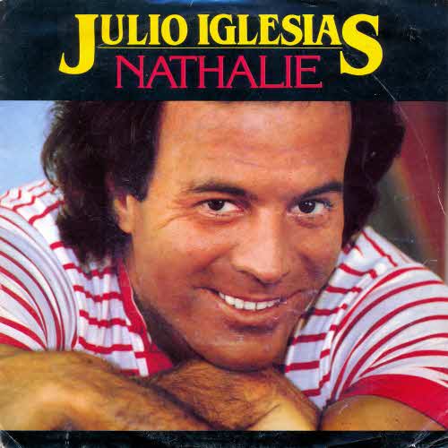 Iglesias Julio - Nathalie (holl. Pressung)