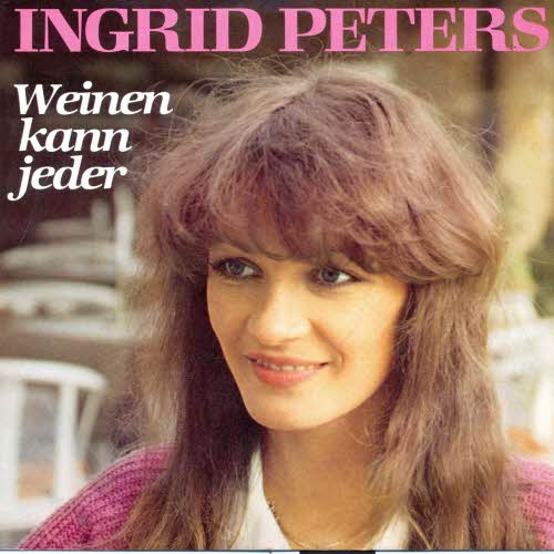 Peters Ingrid - Weinen kann jeder