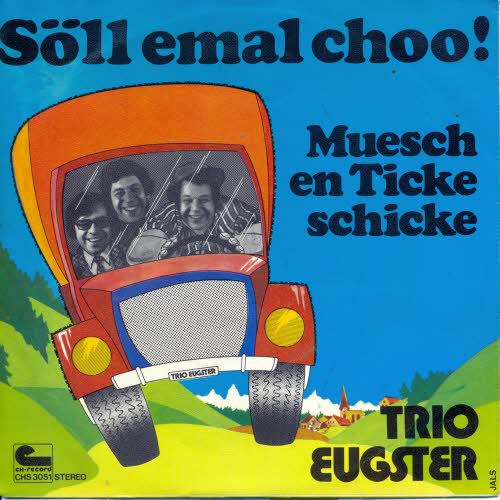 Trio Eugster - Muesch en Ticke schicke