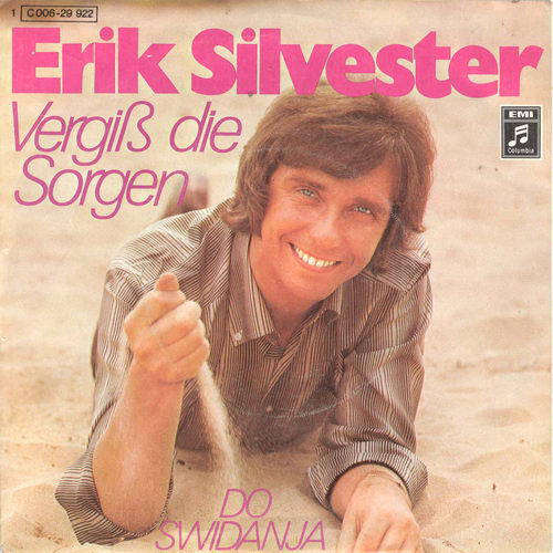 Silvester Erik - Vergiss die Sorgen