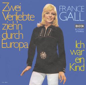 Gall France - Zwei Verliebte zieh'n durch Europa