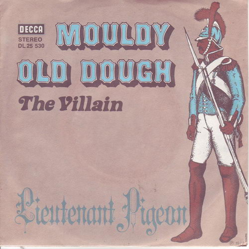 Lieutenant Pigeon - Mouldy old dough