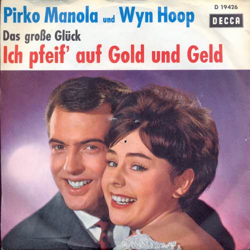 Manola Pirko & Hoop Wyn - Ich pfeif' auf Gold und Geld