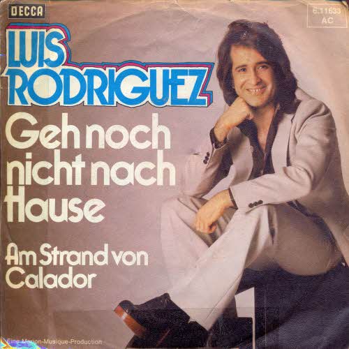 Rodriguez Luis - Geh noch nicht nach Hause