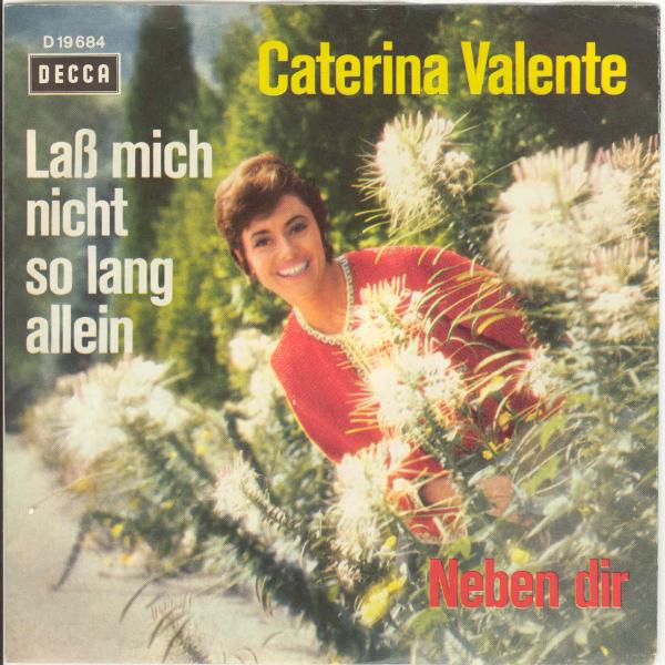 Valente Caterina - Lass mich nicht so lang allein