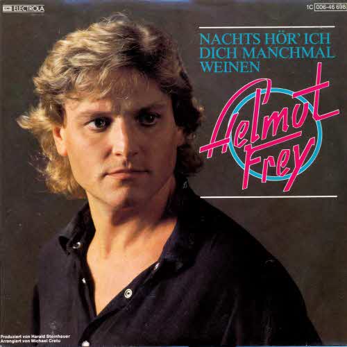 Frey Helmut - Nachts hr' ich dich manchmal weinen