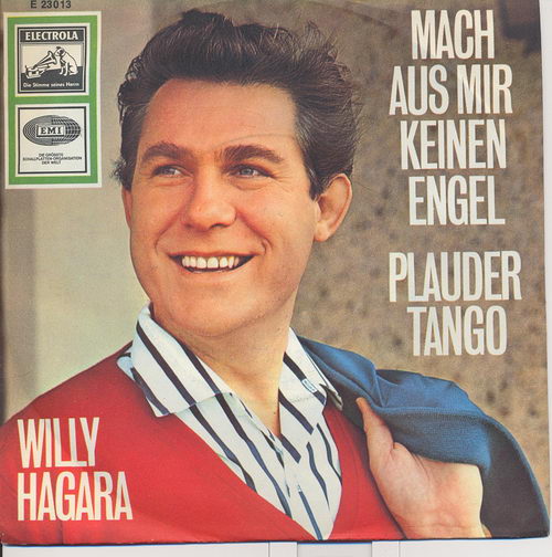 Hagara Willy - Mach aus mir keinen Engel