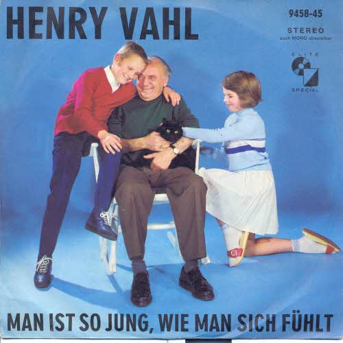 Vahl Henry - Man ist so jung, wie man sich fhlt