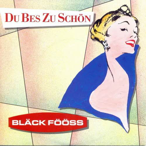 Blck Fss - Du bes zu schn