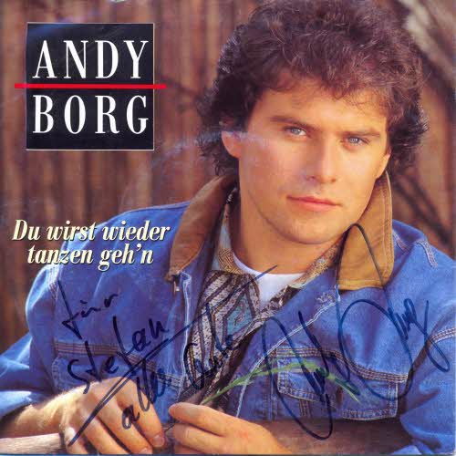 Borg Andy - Du wirst wieder tanzen geh'n (Autogramm)