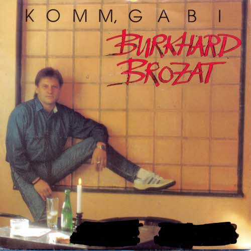 Brozat Burkhard - Komm, Gabi, komm