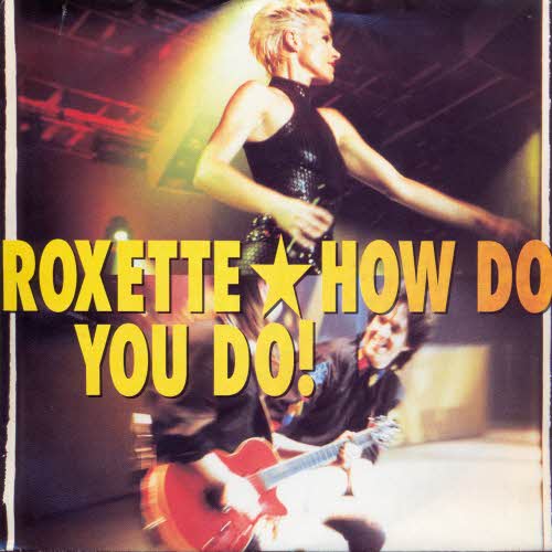 Roxette - How du you do