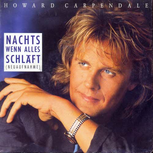 Carpendale Howard - Nachts wenn alles schlft (Neuaufnahme) (nur