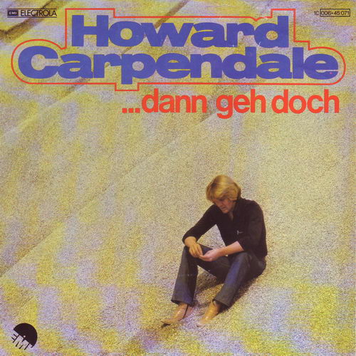 Carpendale Howard - ... dann geh doch (nur Cover)