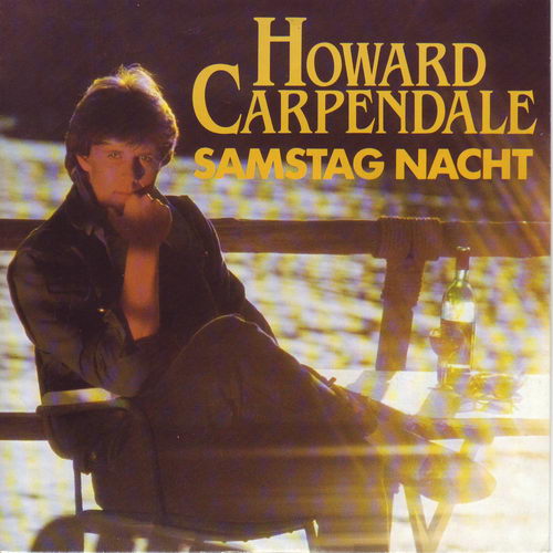 Carpendale Howard - Samstag Nacht (grosse Schrift)