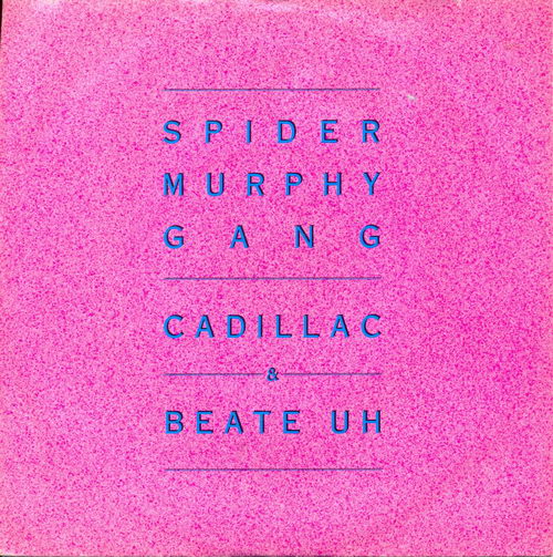 Spider Murphy Gang - Cadillac