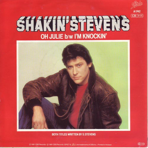 Shakin' Stevens - Oh Julie (holl. Pressung)