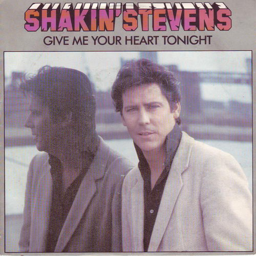 Shakin' Stevens - Give me your heart tonight (holl. Pressung)