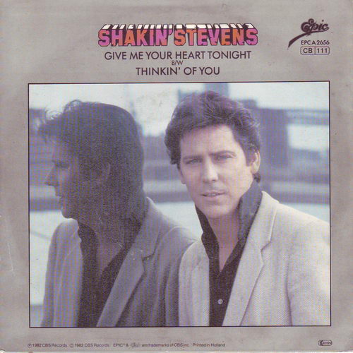 Shakin' Stevens - Give me your heart tonight (holl. Pressung)