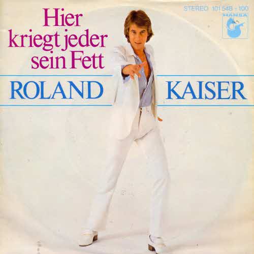 Kaiser Roland - Hier kriegt jeder sein Fett