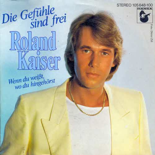 Kaiser Roland - Die Gefhle sind frei