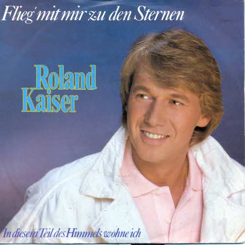 Kaiser Roland - Flieg' mit mir zu den Sternen